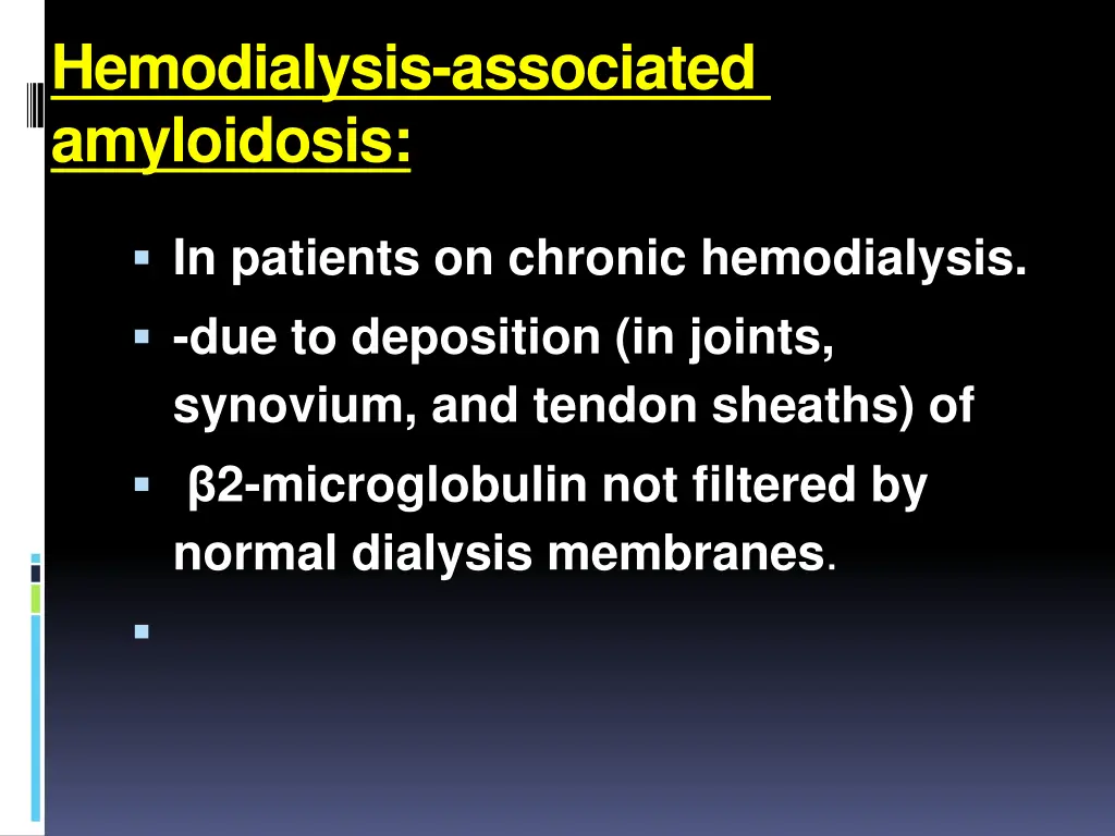 hemodialysis associated amyloidosis