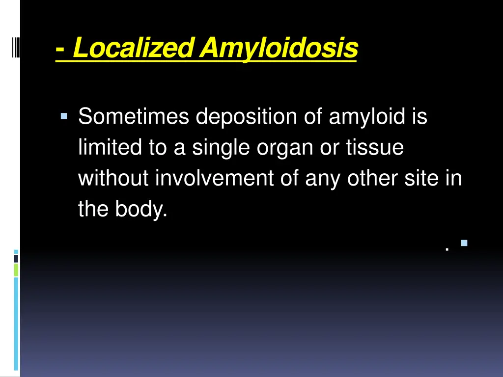 localized amyloidosis