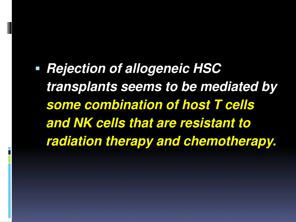 rejection of allogeneic hsc transplants seems