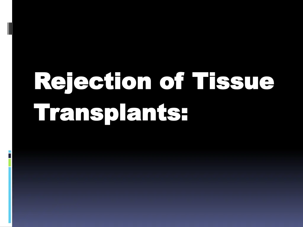 rejection of tissue rejection of tissue