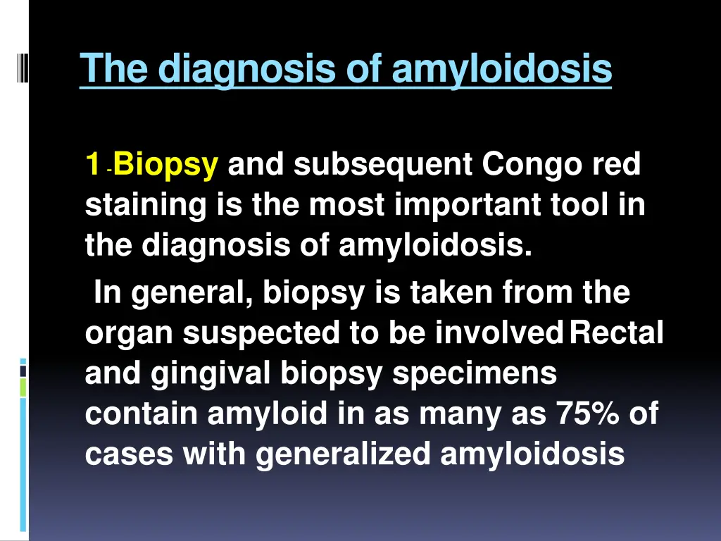 the diagnosis of amyloidosis