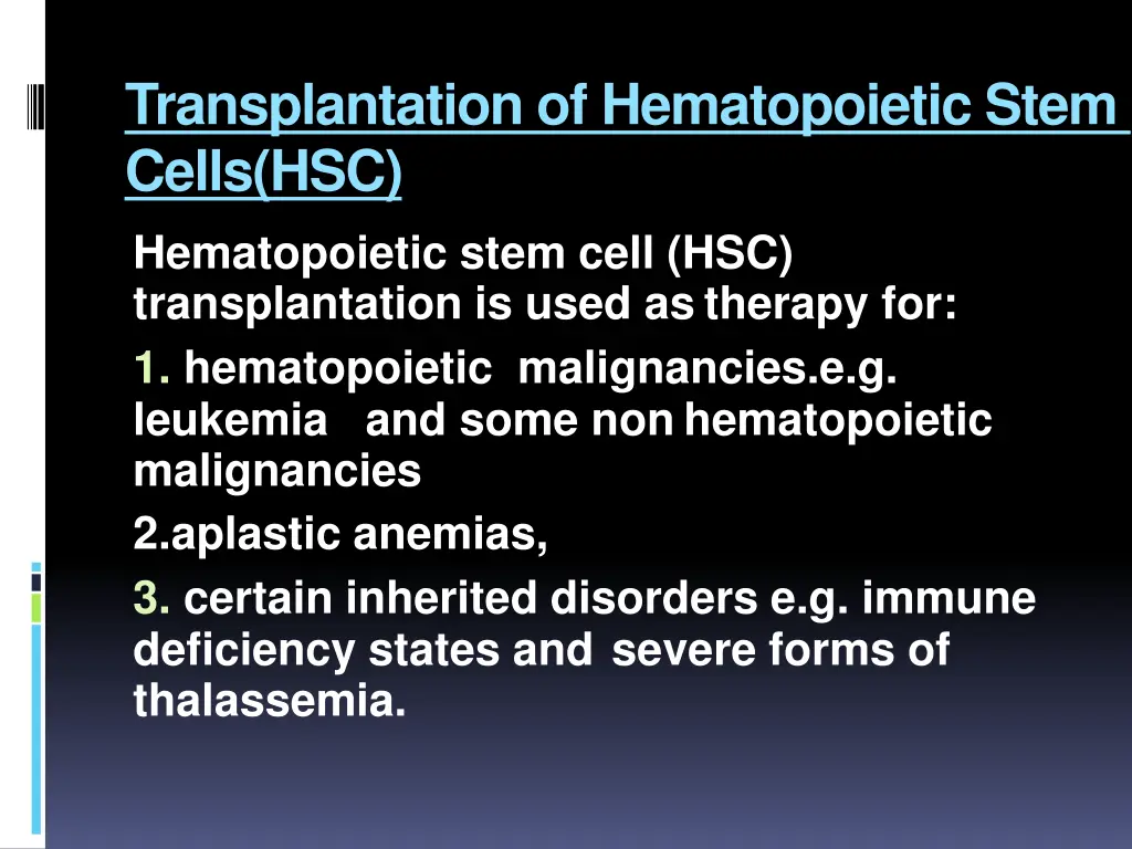 transplantation of hematopoietic stem cells