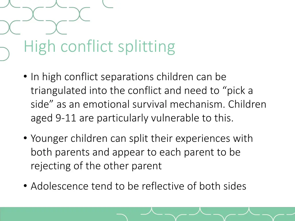 high conflict splitting