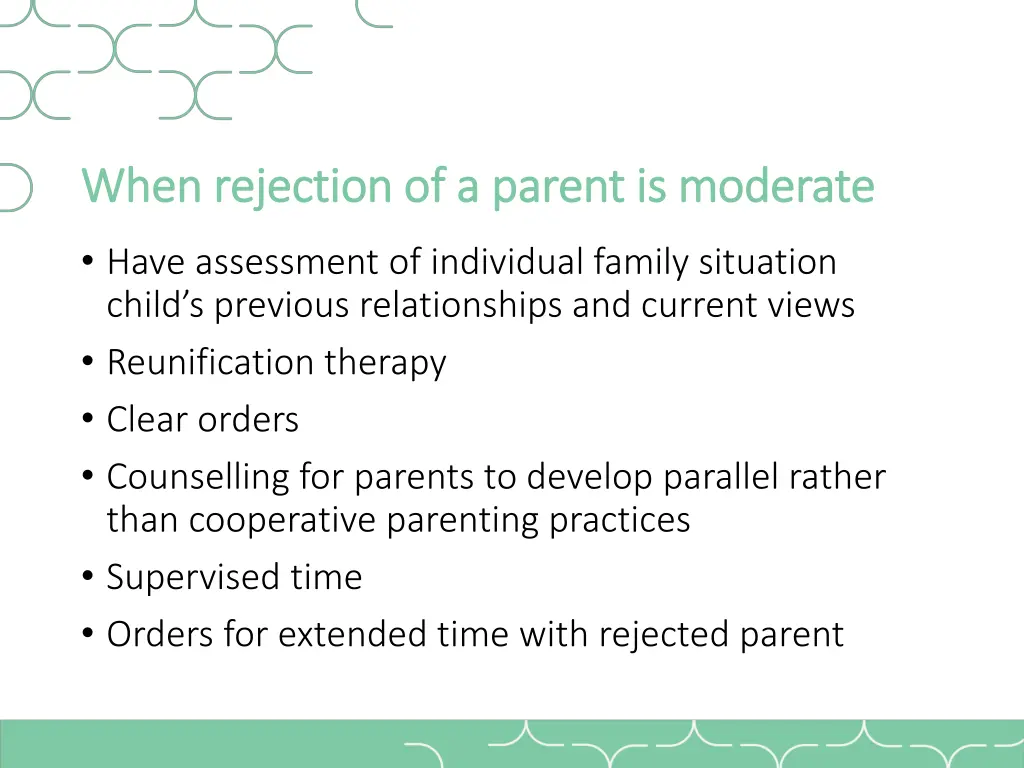 when rejection of a parent is moderate when
