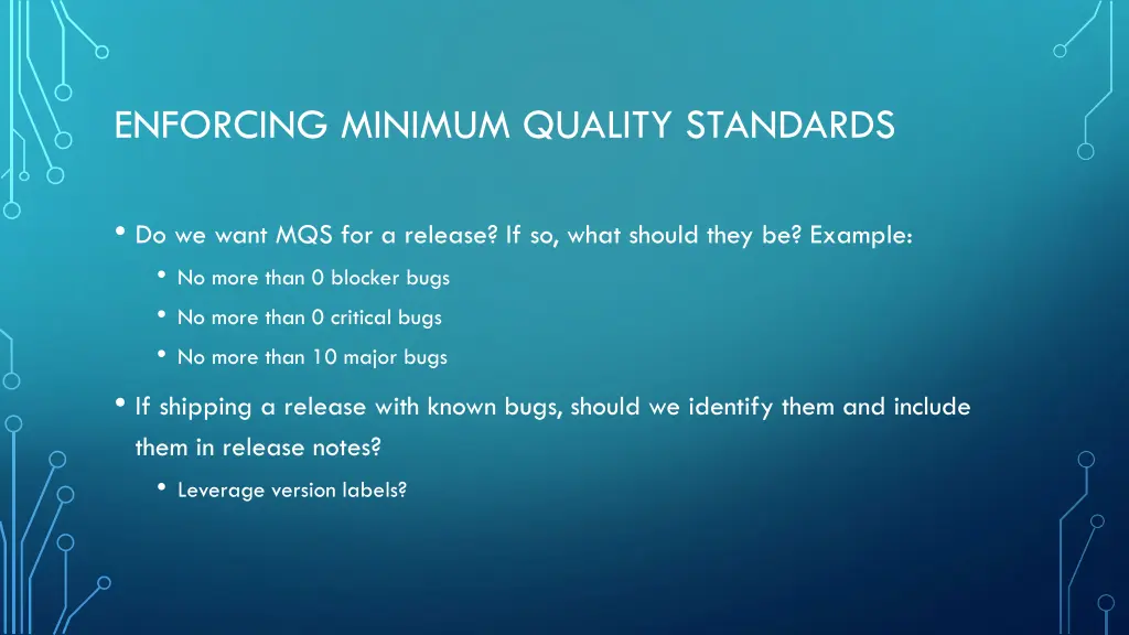 enforcing minimum quality standards