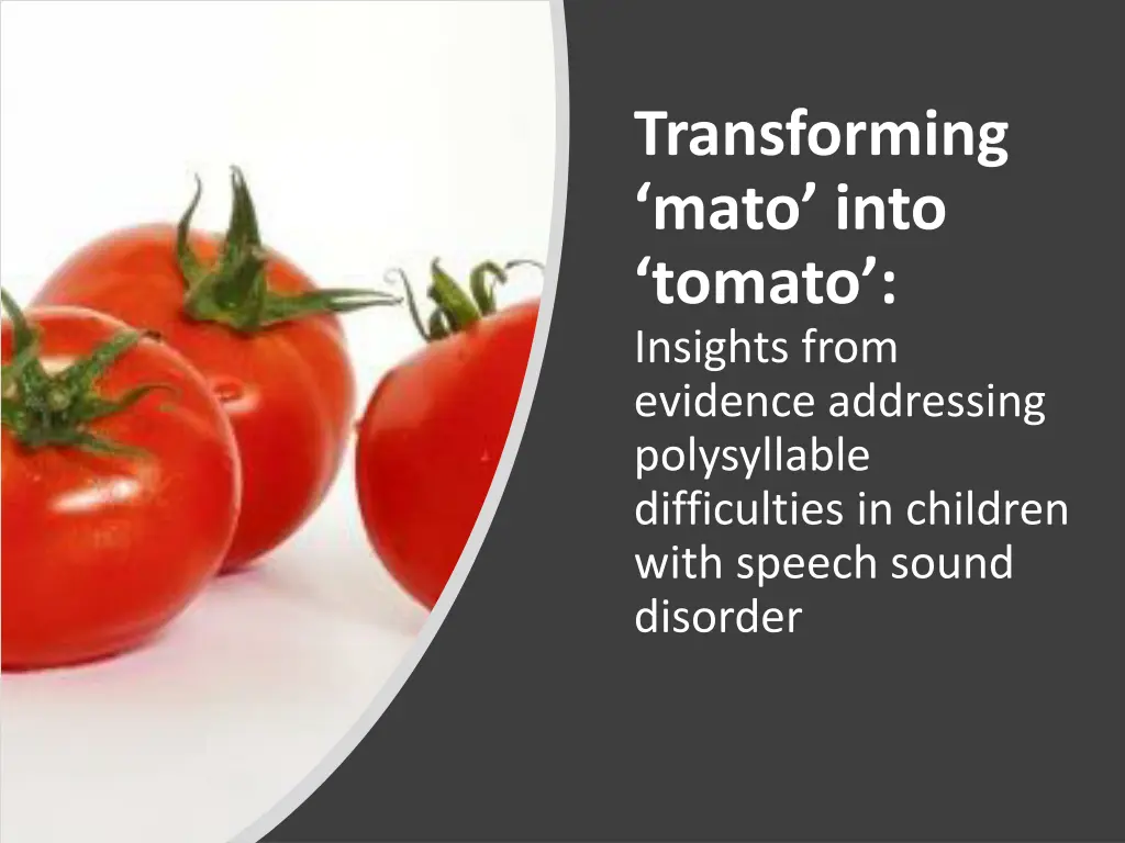 transforming mato into tomato insights from