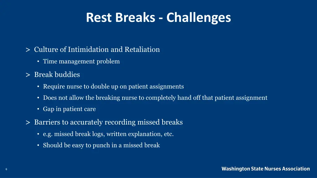 rest breaks challenges