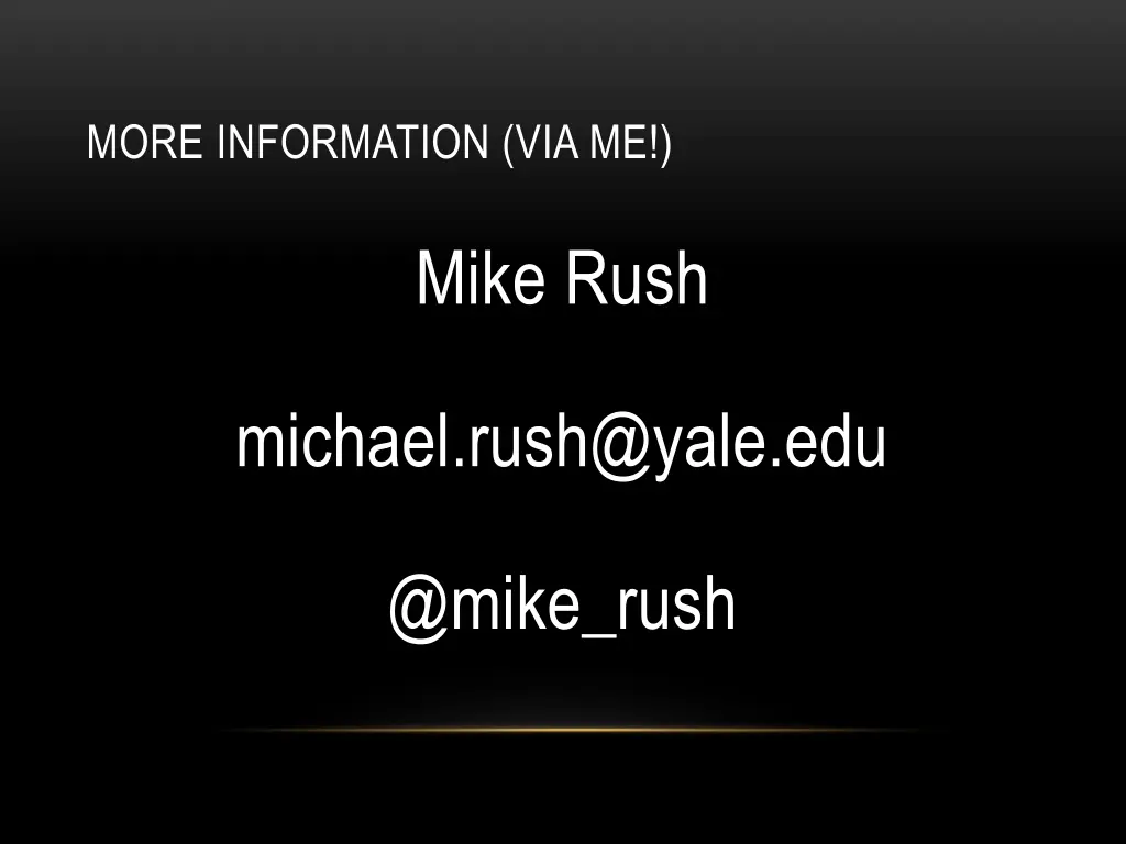 more information via me