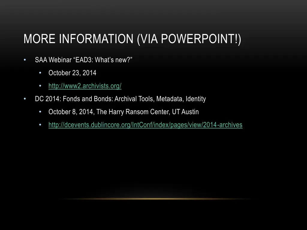more information via powerpoint