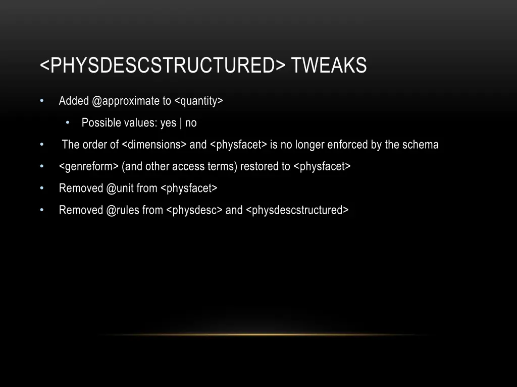 physdescstructured tweaks
