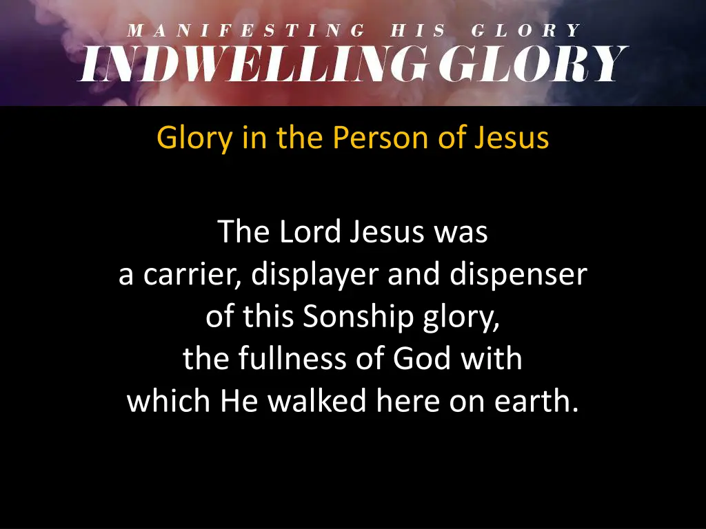 glory in the person of jesus 5