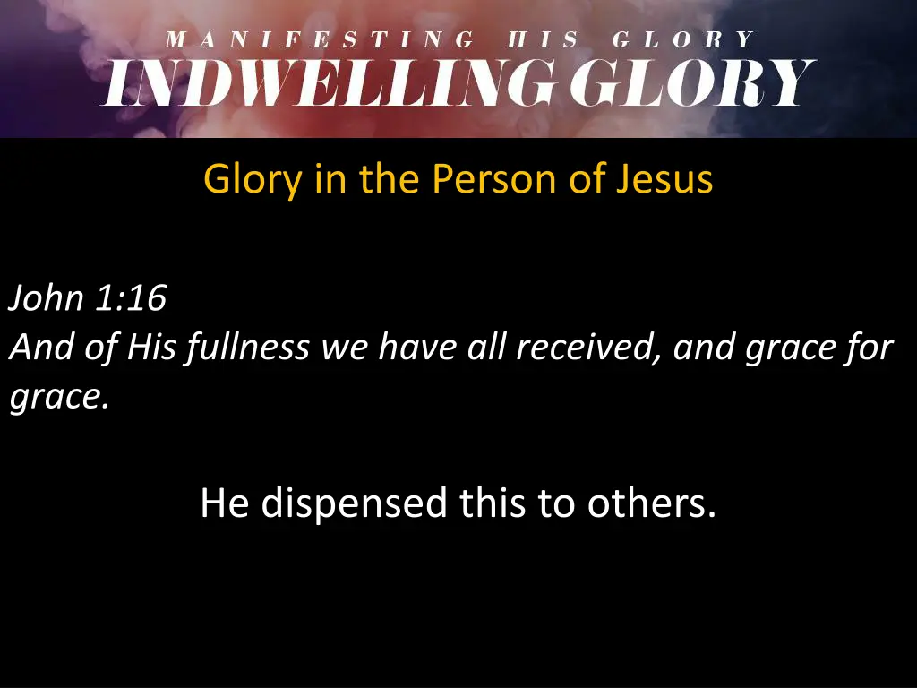 glory in the person of jesus 6
