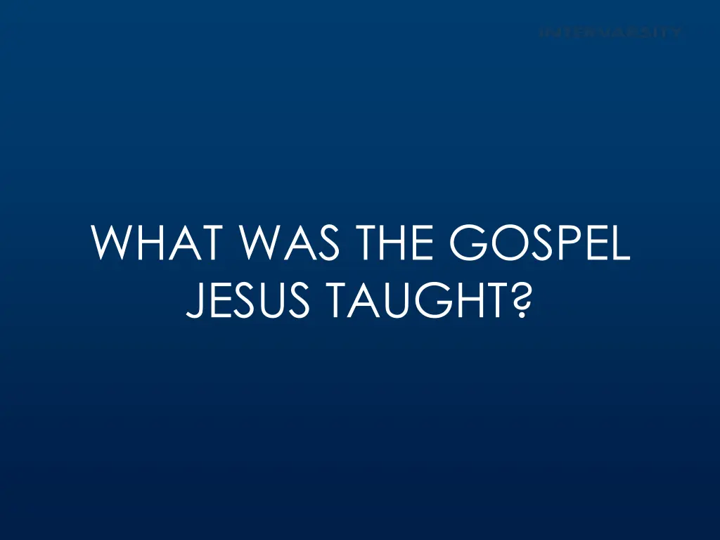 what was the gospel jesus taught