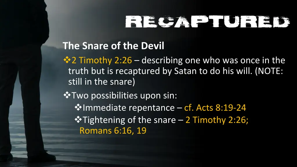 the snare of the devil 2 timothy 2 26 describing