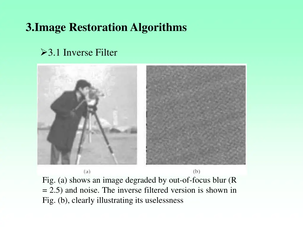 3 image restoration algorithms 4