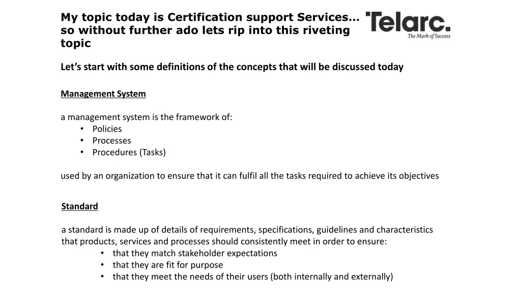 my topic today is certification support services