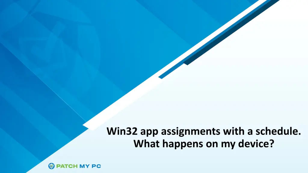 win32 app assignments with a schedule what