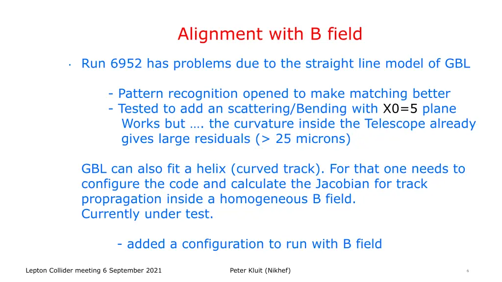 alignment with b field