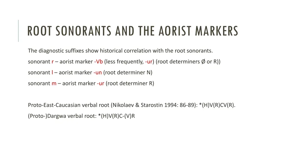 root sonorants and the aorist markers