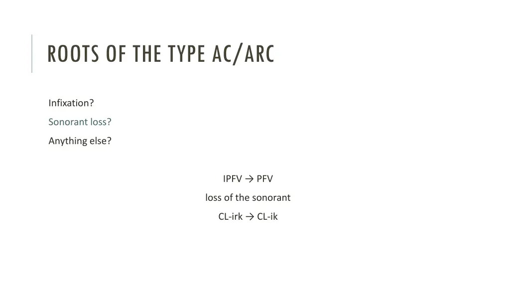 roots of the type ac arc