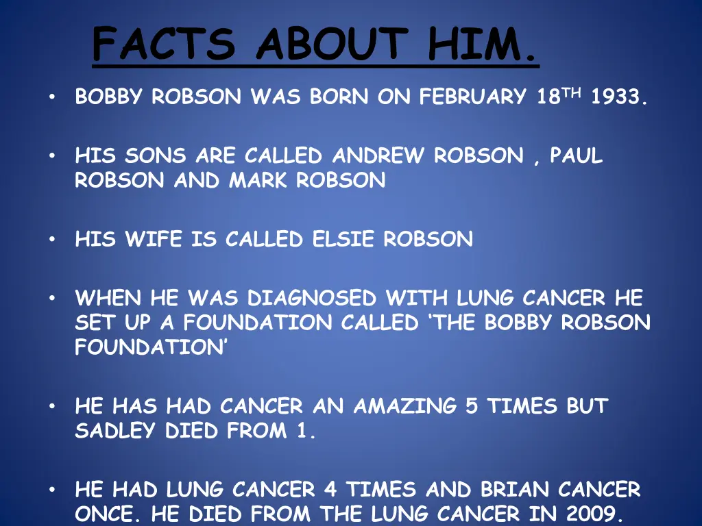 facts about him bobby robson was born on february