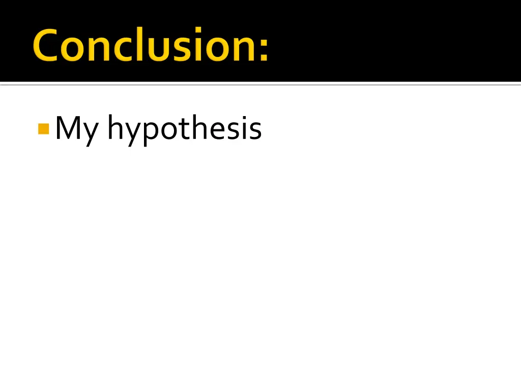 my hypothesis