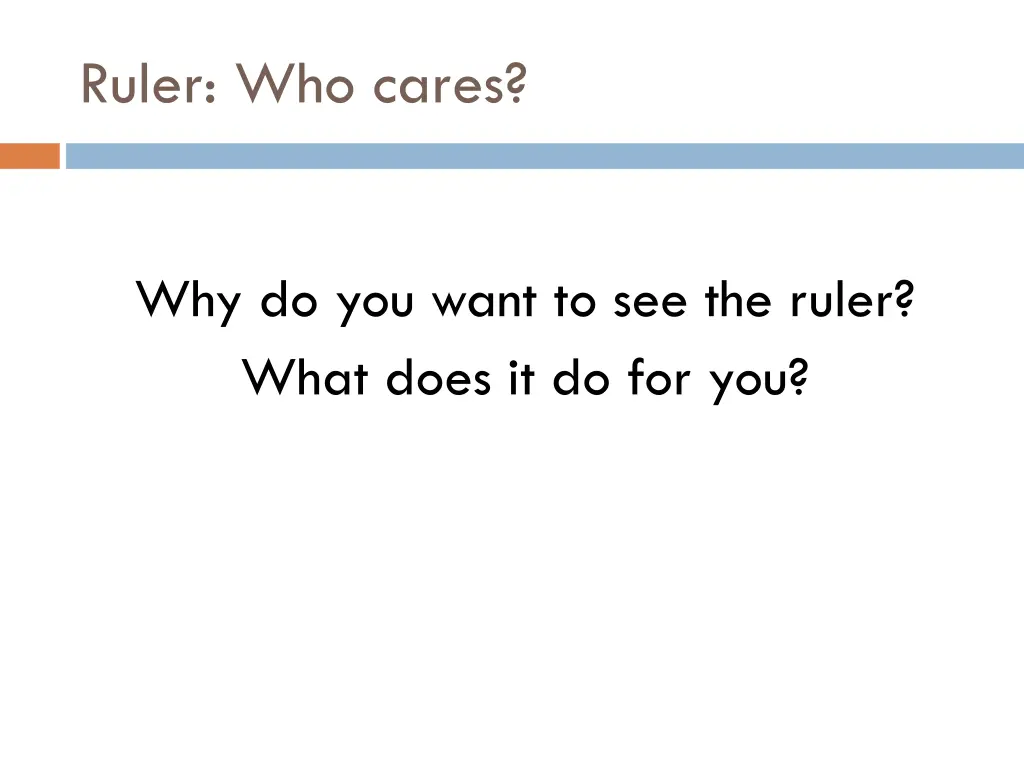 ruler who cares