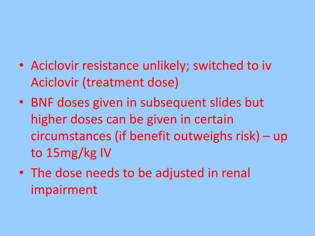 aciclovir resistance unlikely switched