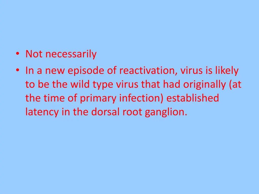 not necessarily in a new episode of reactivation