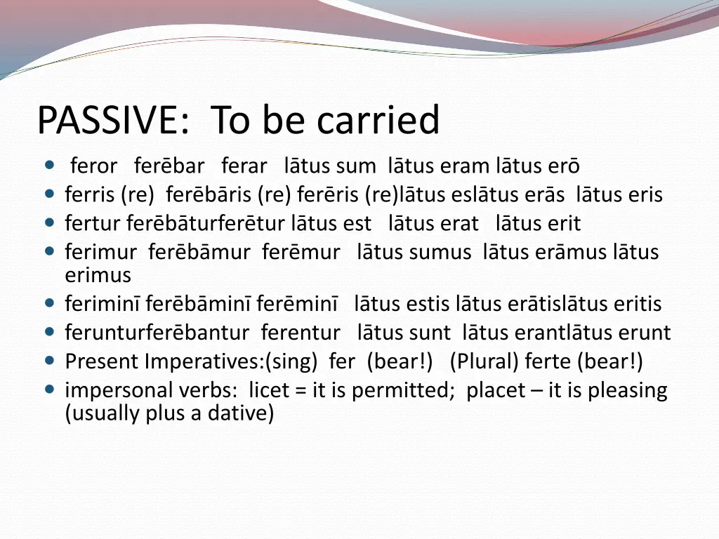 passive to be carried feror fer bar ferar