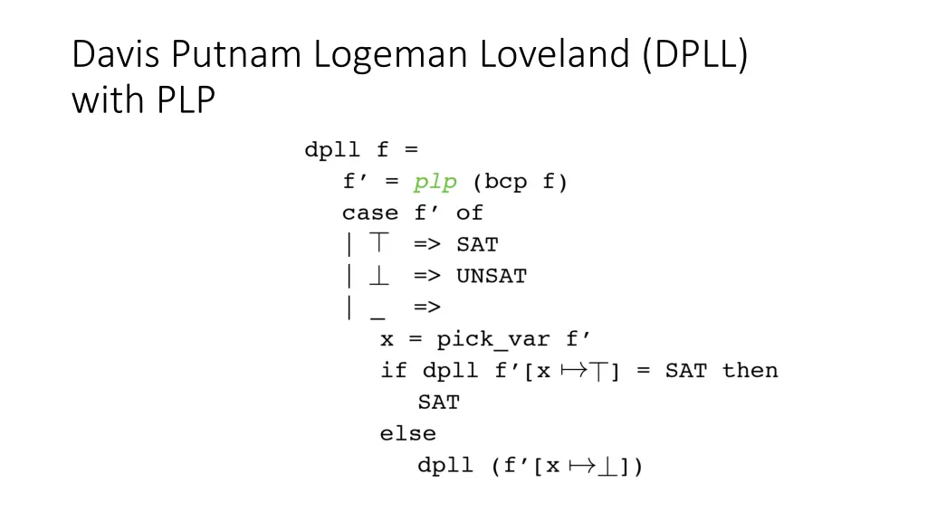 davis putnam logeman loveland dpll with plp