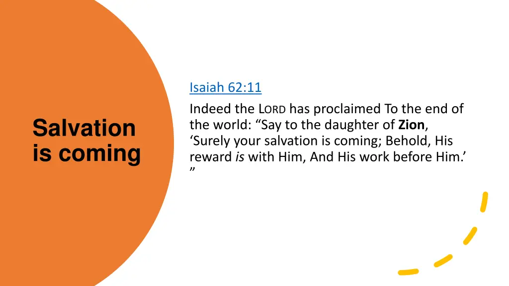 isaiah 62 11 indeed the l ord has proclaimed