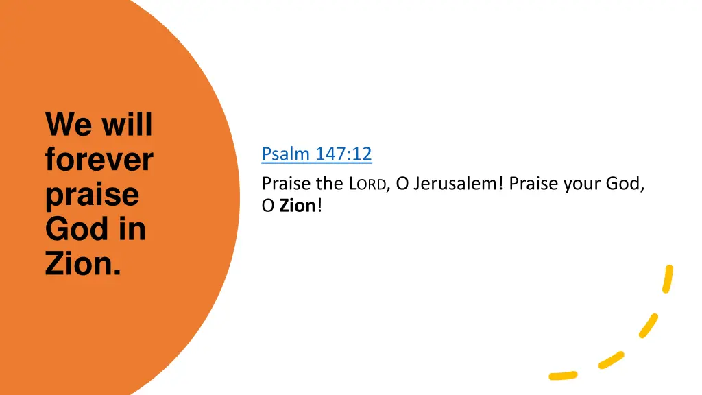 we will forever praise god in zion