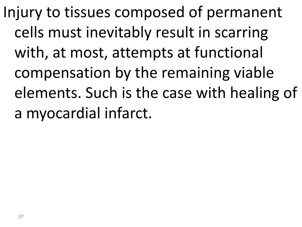 injury to tissues composed of permanent cells