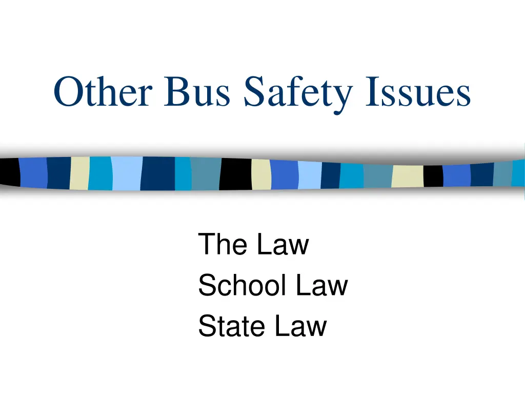 other bus safety issues