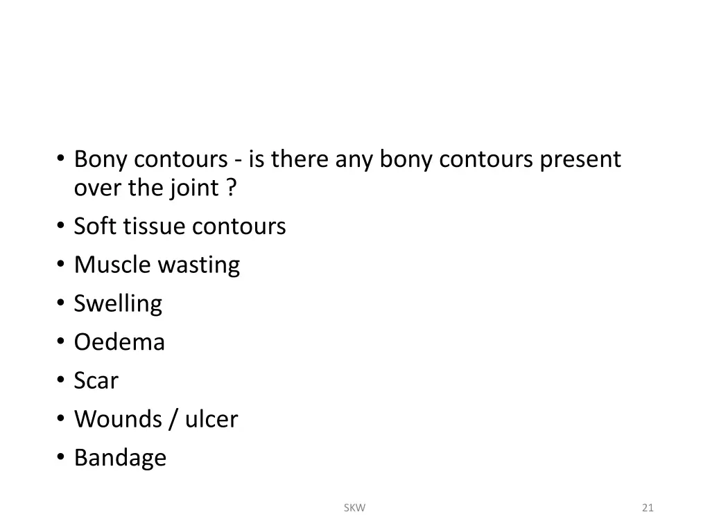 bony contours is there any bony contours present