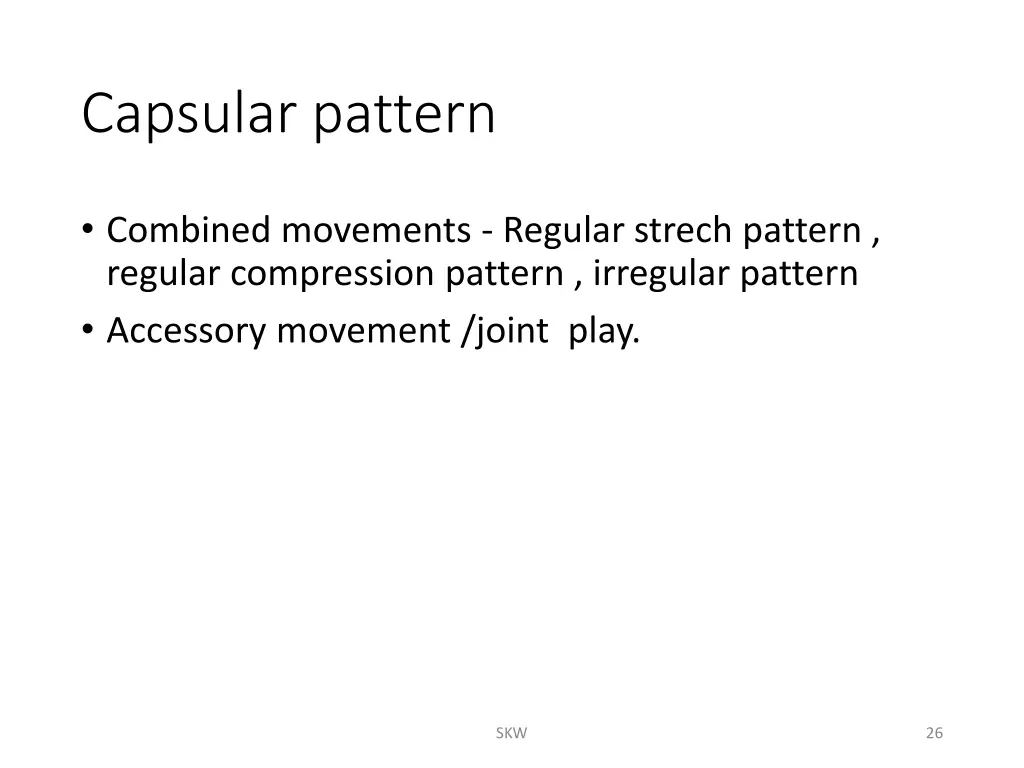 capsular pattern