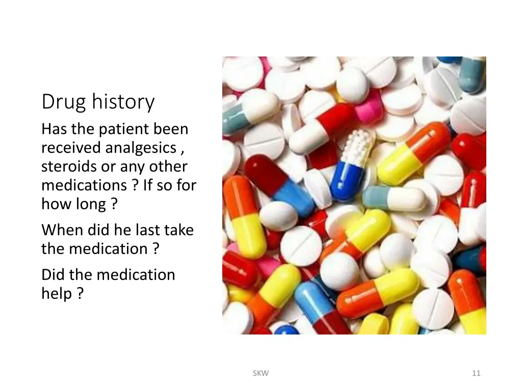 drug history has the patient been received