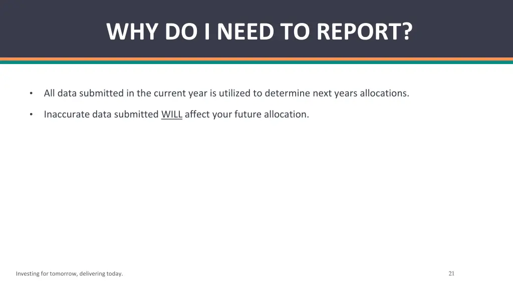 why do i need to report