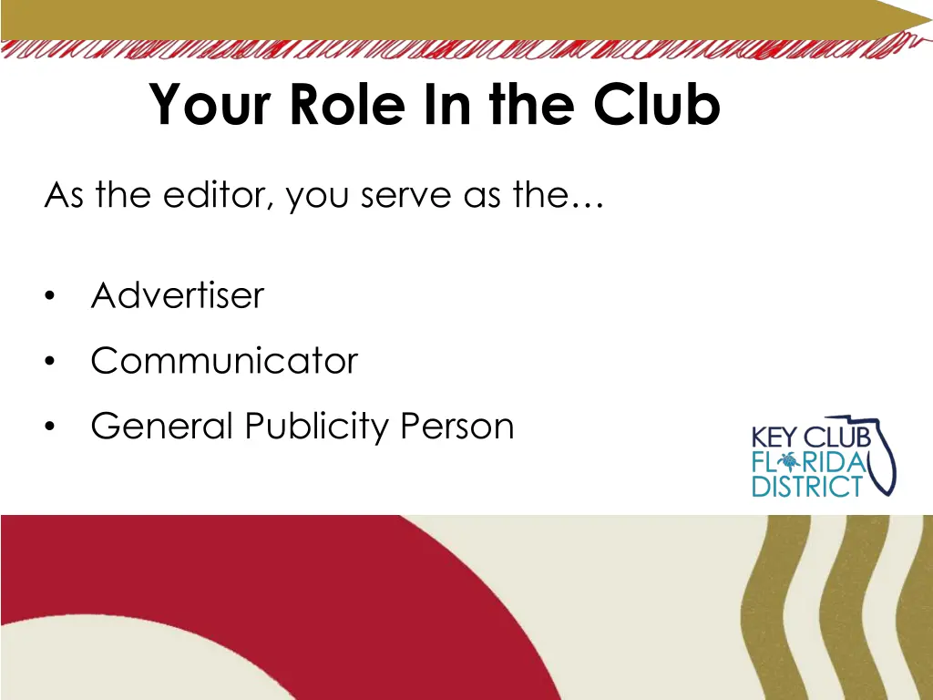 your role in the club
