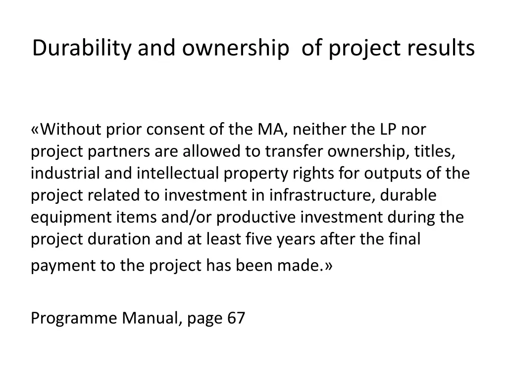 durability and ownership of project results