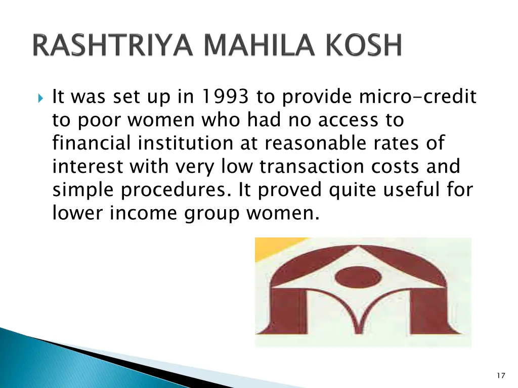 it was set up in 1993 to provide micro credit