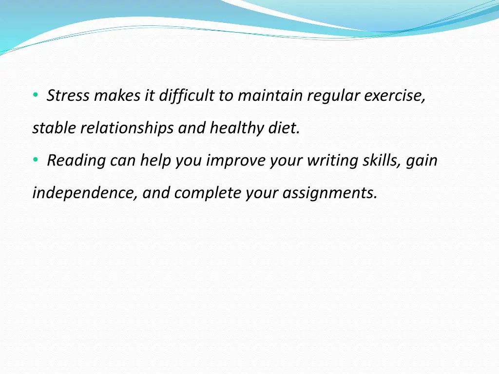 stress makes it difficult to maintain regular