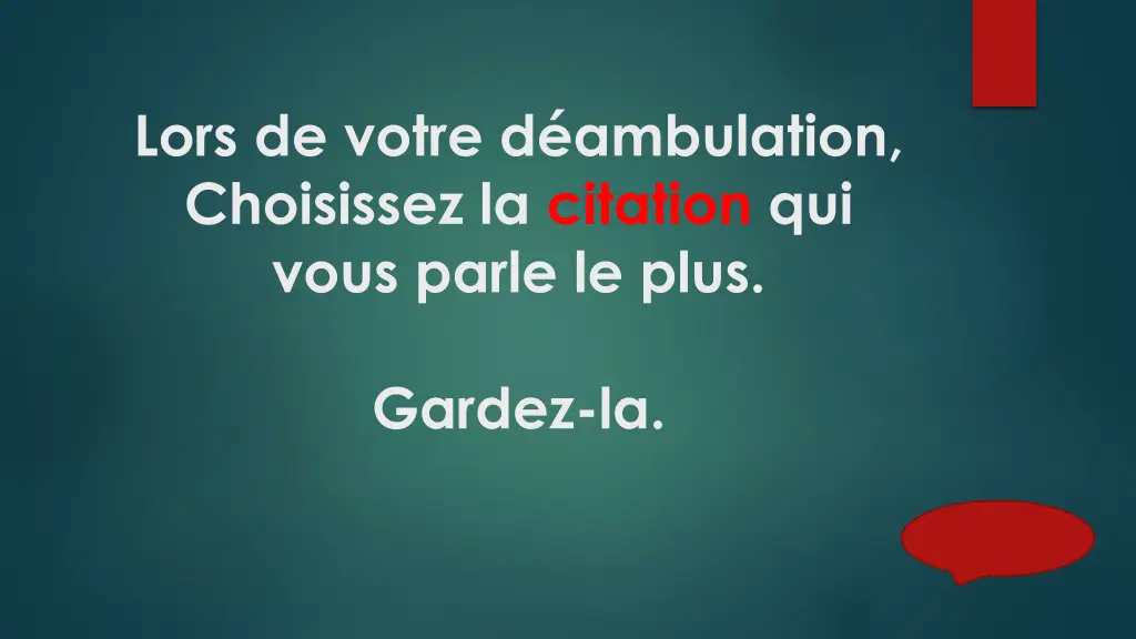 lors de votre d ambulation choisissez la citation