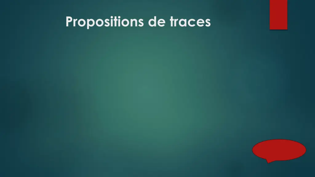 propositions de traces