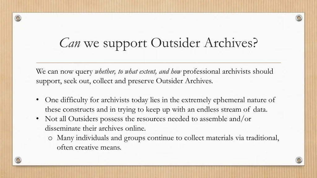 can we support outsider archives