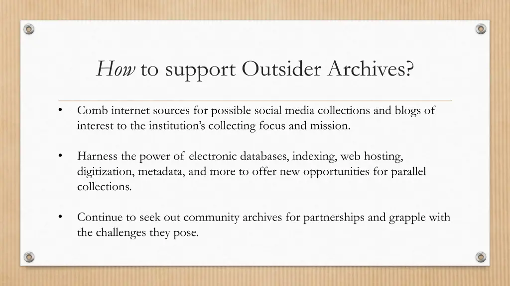 how to support outsider archives
