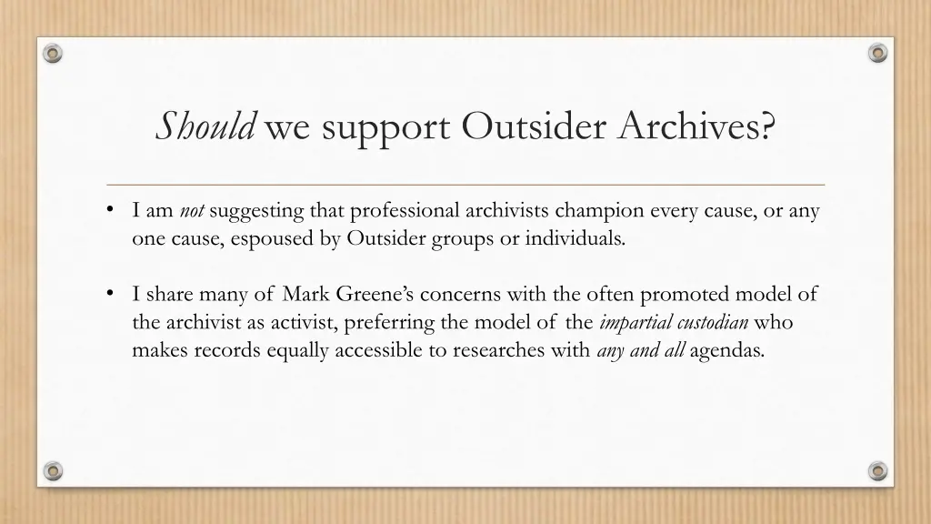 should we support outsider archives