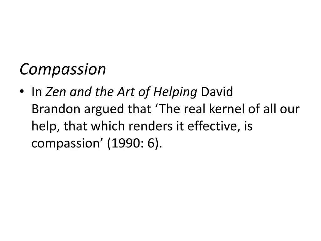compassion in zen and the art of helping david