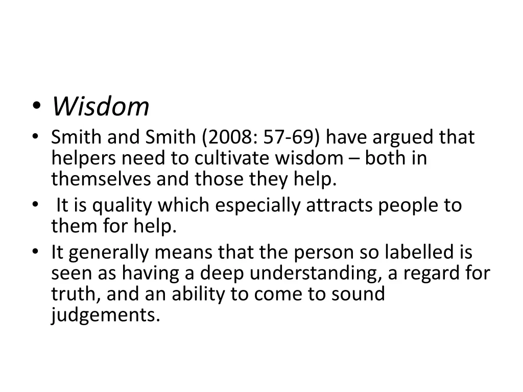 wisdom smith and smith 2008 57 69 have argued